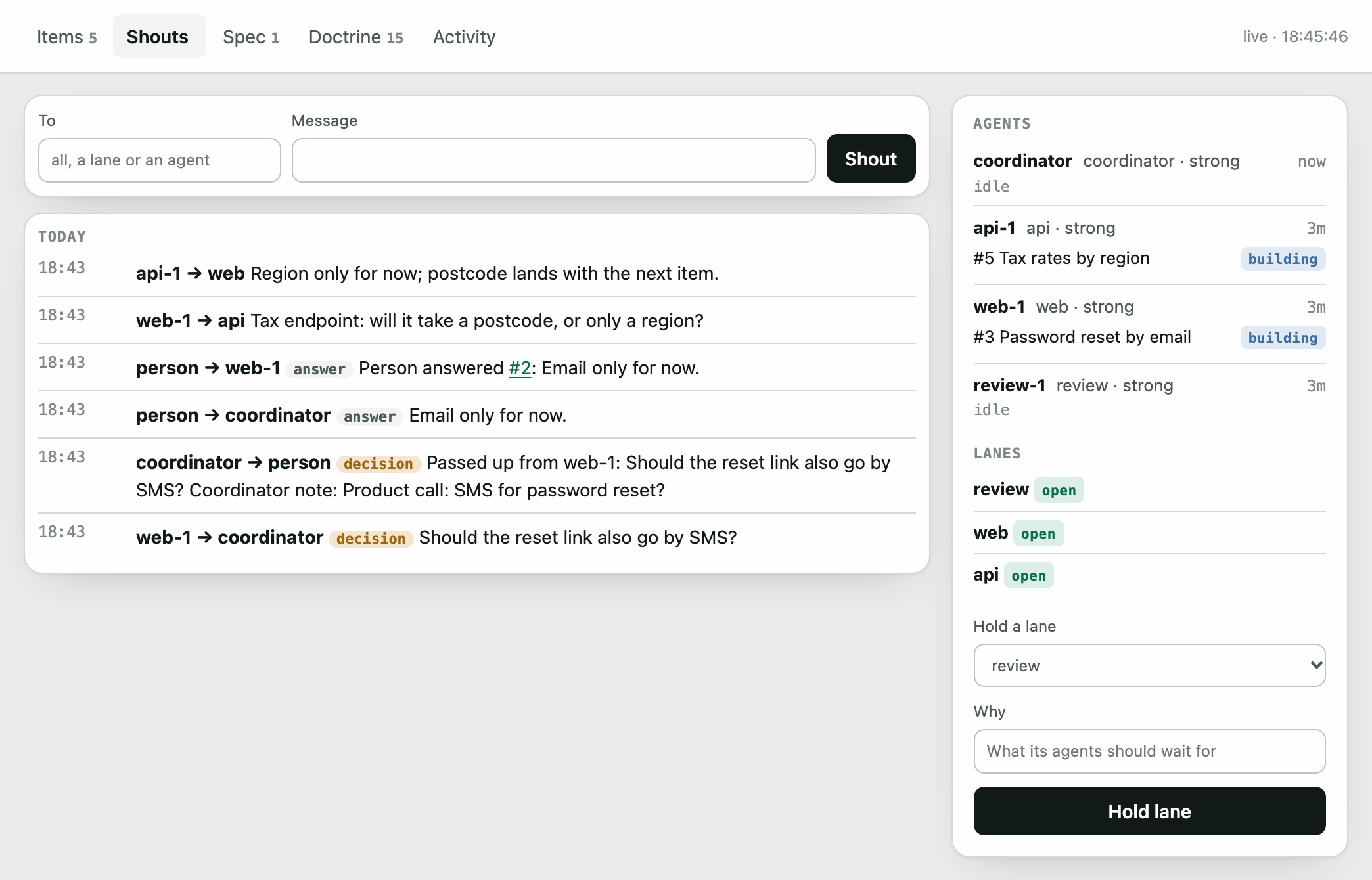 The Shouts tab of pullboard view: agents asking each other about the tax endpoint, and a decision that went from web-1 to the coordinator, on to the person, and back.